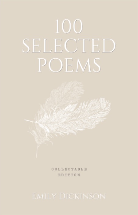 100 Selected Poems: Emily Dickinson by Emily Dickinson