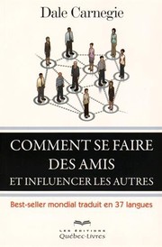 How to Win Friends and Influence People by Dale Carnegie