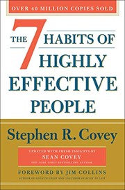 The 7 Habits of Highly Effective People by Stephen R. Covey
