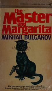 The Master and Margarita by Mikhail Bulgakov
