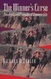 The Winner's Curse: Paradoxes and Anomalies of Economic Life by Richard H. Thaler