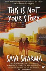 This Is Not Your Story by Savi Sharma